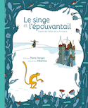 Singe et l'épouvantail (Le)